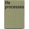 Life Processes by Andrew Solway