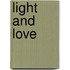 Light and Love