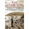 Liverpool Song door Ruth Hamilton