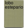 Lobo Estepario by Herrmann Hesse