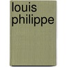 Louis Philippe door John Stevens Cabot Abbott