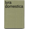 Lyra Domestica by Richard Massie