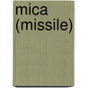 Mica (missile) door Ronald Cohn
