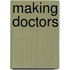 Making Doctors