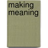 Making Meaning door Janeen Myers