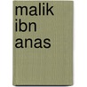 Malik Ibn Anas by Ronald Cohn