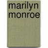 Marilyn Monroe by Norman Mailer