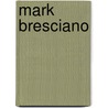 Mark Bresciano by Ronald Cohn