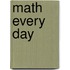 Math Every Day