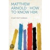 Matthew Arnold door Stuart Pratt Sherman