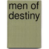 Men of Destiny by Peter Masters