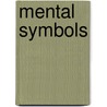 Mental Symbols by P. Novak
