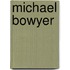 Michael Bowyer