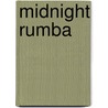 Midnight Rumba door Mr Eduardo Santiago