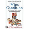 Mint Condition by Dave Jamieson