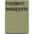 Modern Weapons