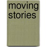 Moving Stories door Alistair Thomson