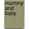 Mummy and Baby door Emily Bolam