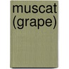 Muscat (grape) door Ronald Cohn