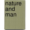 Nature and Man door Paul Weiss