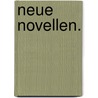 Neue Novellen. door Gustav Vom See