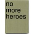 No More Heroes