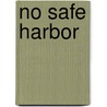 No Safe Harbor door Elizabeth Ludwig