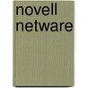 Novell NetWare by Lorilee Sadler