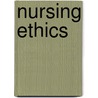 Nursing Ethics by Karen Rich