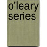 O'Leary Series by Timothy J. O'Leary