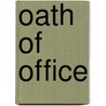 Oath Of Office door Frederic P. Miller