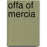 Offa of Mercia door Ronald Cohn