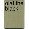 Olaf the Black by Ronald Cohn