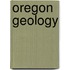 Oregon Geology