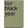 Our Black Year door Maggie Anderson