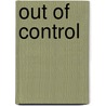 Out of Control door Norma Fox Mazer