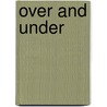 Over and Under by Jane Katirgis