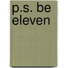 P.S. Be Eleven by Rita Williams-Garcia