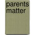 Parents Matter