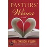 Pastors' Wives door Lisa Takeuchi Cullen