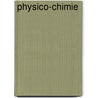 Physico-Chimie door Source Wikipedia