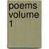 Poems Volume 1