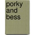 Porky and Bess