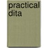Practical Dita