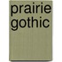 Prairie Gothic