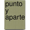 Punto y Aparte door Sharon Foerster
