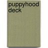 Puppyhood Deck by Cesar Millan