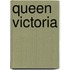 Queen Victoria