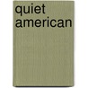 Quiet American door Z. Smith