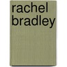 Rachel Bradley by Ronald Cohn